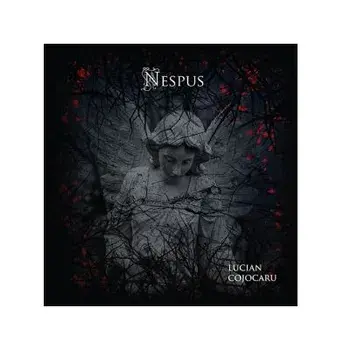 Nespus/Lucian Cojocaru