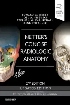 Netter's Concise Radiologic Anatomy Updated Edition, Paperback/Stephen W., PhD Carmichael