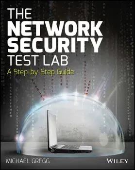 Network Security Test Lab. A Step-by-Step Guide, Paperback/Michael Gregg