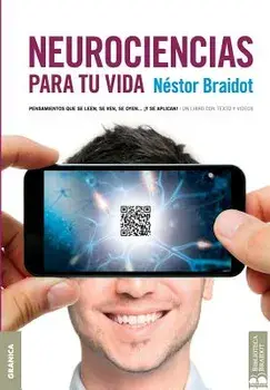 Neurociencias para tu vida, Paperback/Nestor Braidot
