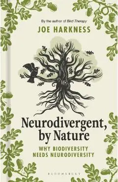 Neurodivergent, By Nature - Joe Harkness