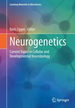 Neurogenetics. Current Topics in Cellular and Developmental Neurobiology, 1st ed. 2023, Paperback/***
