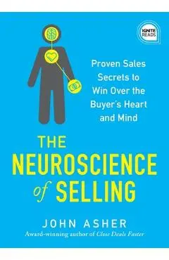 Neuroscience of Selling - John Asher