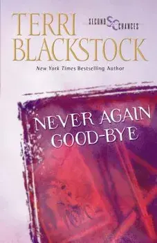 Never Again Good-Bye, Paperback/Terri Blackstock