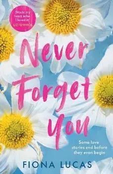 Never Forget You, Paperback/Fiona Lucas