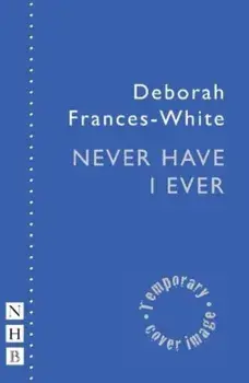 Never Have I Ever, Paperback/Deborah Frances-White