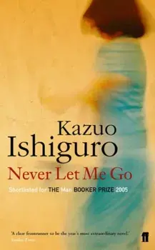 Never Let Me Go, Paperback/Kazuo Ishiguro