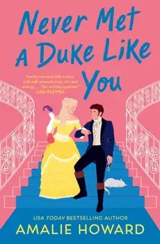 Never Met a Duke Like You, Paperback/Amalie Howard