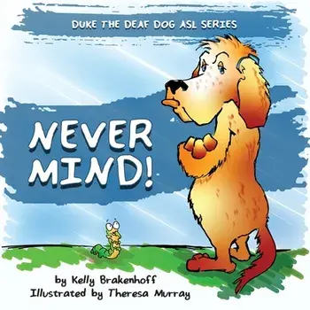 Never Mind, Paperback/Kelly Brakenhoff