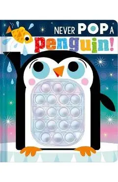 Never Pop a Penguin! - Christie Hainsby