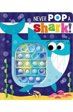 Never Pop a Shark! - Christie Hainsby