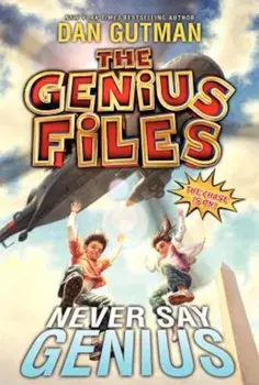 Never Say Genius, Paperback/Dan Gutman