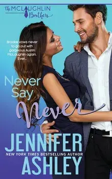 Never Say Never, Paperback/Jennifer Ashley