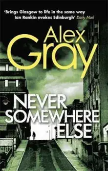 Never Somewhere Else, Paperback/Alex Gray