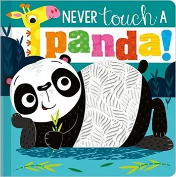 Never Touch a Panda Silicone Board Book, Board book/Rosie Greening