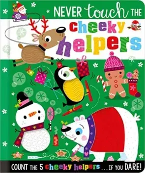 Never Touch the Cheeky Helpers, Hardback/Sarah Creese
