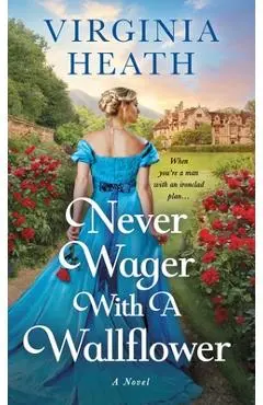 Never Wager with a Wallflower - Virginia Heath