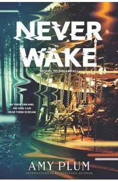Neverwake - Amy Plum