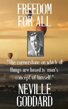 Neville Goddard: Freedom for All, Paperback/Neville Goddard