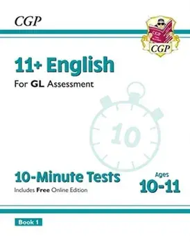 New 11+ GL 10-Minute Tests: English - Ages 10-11 Book 1 (with Online Edition), Paperback/***