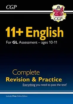 New 11+ GL English Complete Revision and Practice - Ages 10-11 (with Online Edition), Paperback/CGP Books