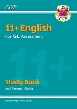 New 11+ GL English Study Book (with Parents' Guide & Online Edition), Paperback/CGP Books