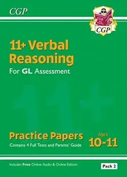 New 11+ GL Verbal Reasoning Practice Papers: Ages 10-11 - Pack 1 (with Parents' Guide & Online Ed), Paperback/CGP Books
