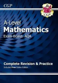 New A-Level Maths for AQA: Year 1 & 2 Complete Revision & Practice with Online Edition, Paperback/***