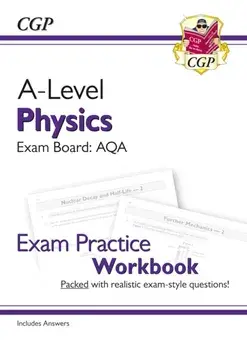New A-Level Physics: AQA Year 1 & 2 Exam Practice Workbook - includes Answers, Paperback/***