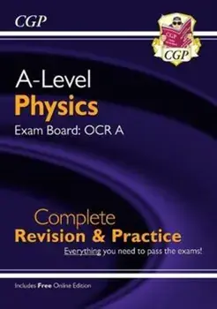 New A-Level Physics: OCR A Year 1 & 2 Complete Revision & Practice with Online Edition, Paperback/***