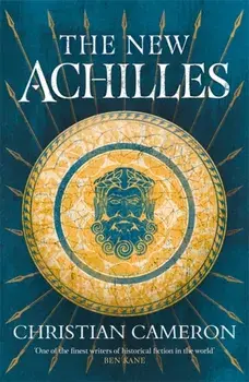 New Achilles, Paperback/Christian Cameron