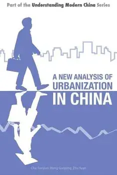 New Analysis of Urbanization in China, Paperback/Zhu Yuan