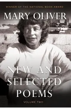 New and Selected Poems, Volume 2 - Mary Oliver