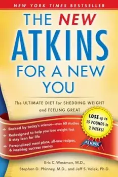 New Atkins for a New You: The Ultimate Diet for Shedding Weight and Feeling Great, Paperback/Dr Eric C. Westman