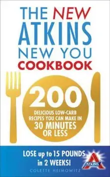 New Atkins New You Cookbook, Paperback/Colette Heimowitz