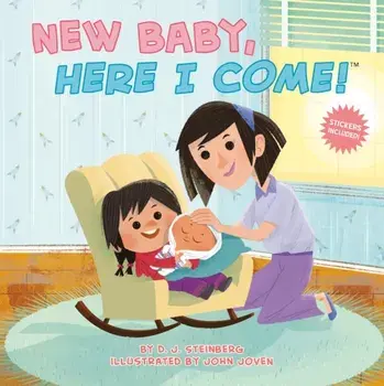 New Baby, Here I Come!, Paperback/D.J. Steinberg