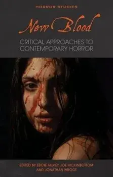 New Blood. Critical Approaches to Contemporary Horror, Paperback/***