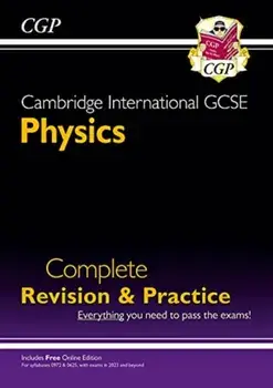 New Cambridge International GCSE Physics Complete Revision & Practice - for exams in 2023 & Beyond, Paperback/CGP Books