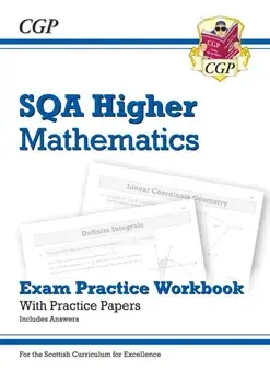 New CfE Higher Maths: SQA Exam Practice Workbook - includes Answers, Paperback/CGP Books