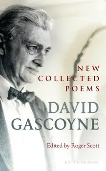 New Collected Poems, Paperback/David Gascoyne
