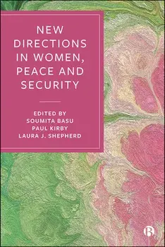New Directions in Women, Peace and Security, Paperback/Soumita Basu