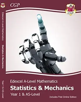 New Edexcel AS & A Level Mathematics Student Textbook - Statistics & Mechanics Year 1/AS + Online Ed, Paperback/CGP Books