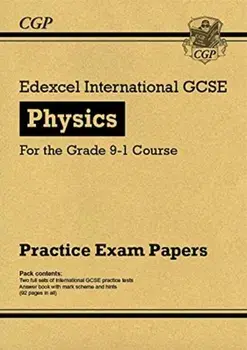 New Edexcel International GCSE Physics Practice Papers - for the Grade 9-1 Course, Paperback/Cgp Books