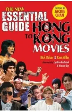 New Essential Guide to Hong Kong Movies - Rick Baker