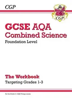 New GCSE Combined Science AQA - Foundation: Grade 1-3 Targeted Workbook, Paperback/CGP Books