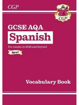 New GCSE Spanish AQA Vocabulary Book (for exams from 2026), Paperback/CGP Books