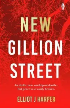 New Gillion Street, Paperback/Elliot J Harper