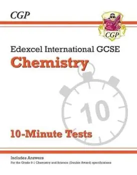 New Grade 9-1 Edexcel International GCSE Chemistry: 10-Minute Tests (with answers), Paperback/***
