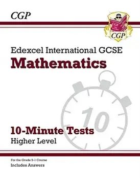 New Grade 9-1 Edexcel International GCSE Maths 10-Minute Tests - Higher (includes Answers), Paperback/CGP Books