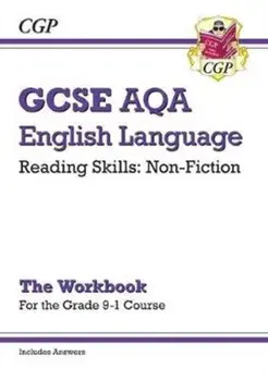 New Grade 9-1 GCSE English Language AQA Reading Skills Workbook: Non-Fiction (includes Answers), Paperback/CGP Books